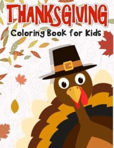 Thanksgiving Coloring Book for Kids - Toddler Toys Thanksgiving Coloring Book for Kids